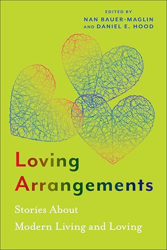 Loving Arrangements: Stories About Modern Living and Loving (English Edition)