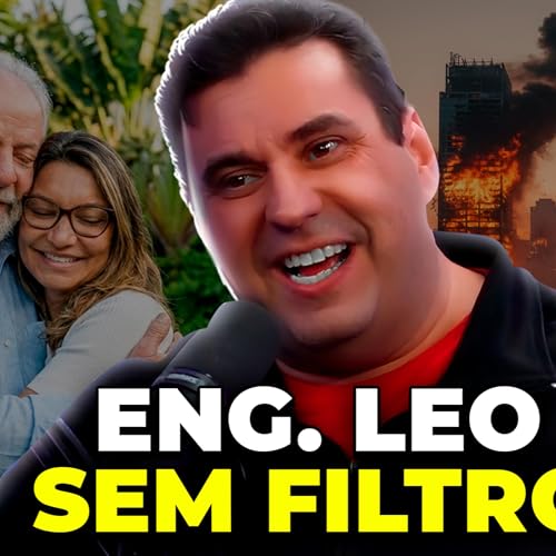 COLAPSO DO BRASIL MAIS PR&Oacute;XIMO DO QUE NUNCA? | Eng. L&Eacute;O | G&ecirc;meos Podcast #139