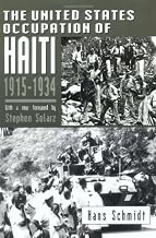 The United States Occupation of Haiti, 1915-1934