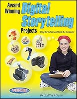 Award Winning Digital Storytelling Projects 1589129229 Book Cover