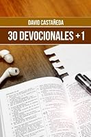 30 Devocionales + 1 (Spanish Edition) 1516869818 Book Cover