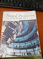 Moral Problems (Moral Problems: Custom text for PHL 118 0495083658 Book Cover