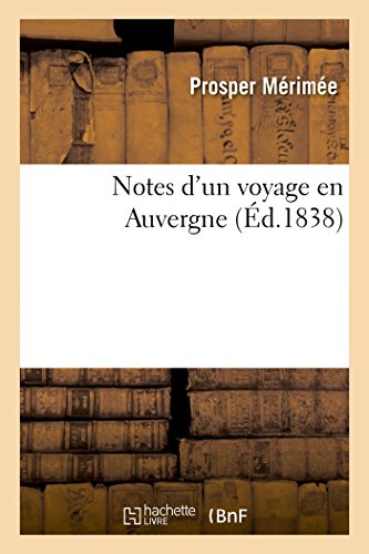 Notes d'Un Voyage En Auvergne (French Edition)