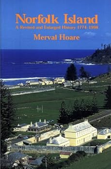 Paperback Norfolk Island: A revised and enlarged history, 1774-1998 Book