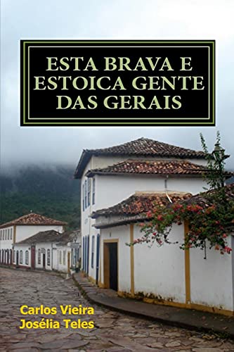 Esta brava e estoica gente das Gerais (Portuguese Edition)