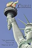 patriot 99  José Luis de la Lombana: Un patriota vasco en Nueva York: Volume 9 (Serie diáspora)
