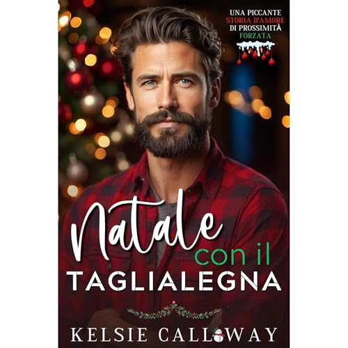 Natale Con Il Taglialegna Audiolibro Por Kelsie Calloway arte de portada