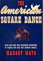 The American square dance; B0006ARLW4 Book Cover