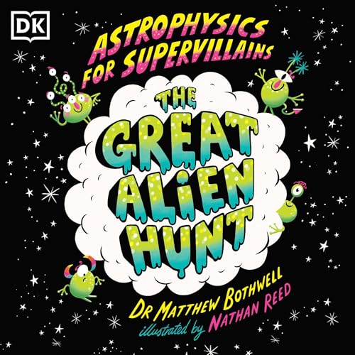 The Great Alien Hunt (By Dr. Matthew Bothwell) episode artwork