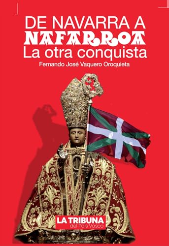 De Navarra a Nafarroa: La otra conquista