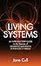 Living Systems: An Introductory Guide to the Theories of Humberto Maturana & Francisco Varela