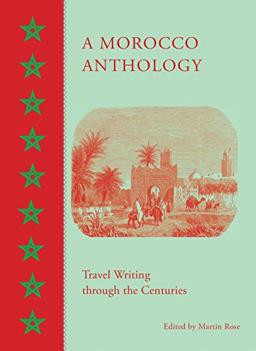 A Morocco Anthology: Travel Writing Through The Centuries #TOP10