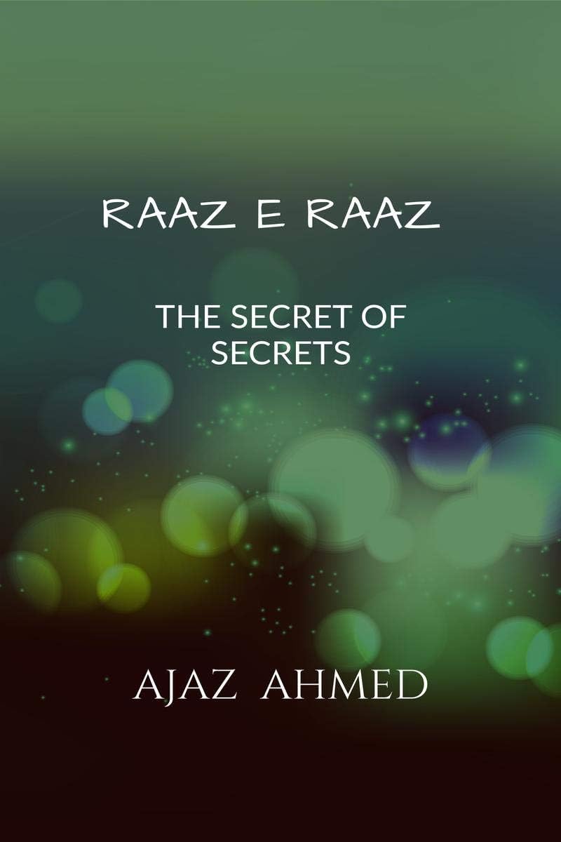Raaz e Raaz : The secret of secrets