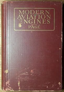 Hardcover Modern Aviation Engines: Design - Construction - Opertion And Repair. Volume I Book