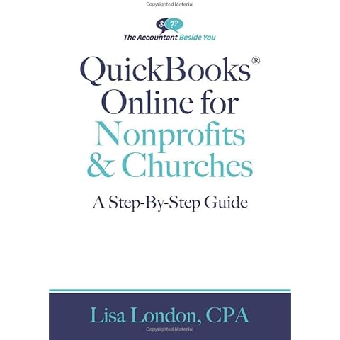 QuickBooks Online for Nonprofits & Churches: The Step-By-Step Guide (The Accountant Beside You) Cover