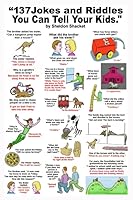 137 Jokes and Riddles You Can Tell Your Kids. 1521733996 Book Cover