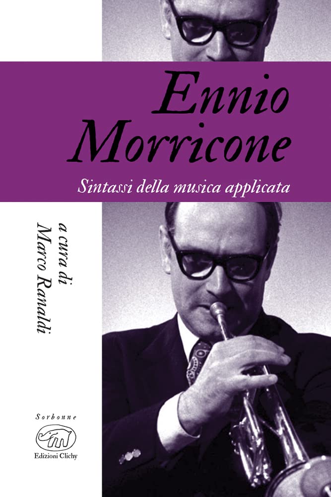 Ennio Morricone. Sintassi Della Musica Applicata - 4