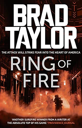 Ring of Fire: A gripping military thriller from ex-Special Forces Commander Brad Taylor