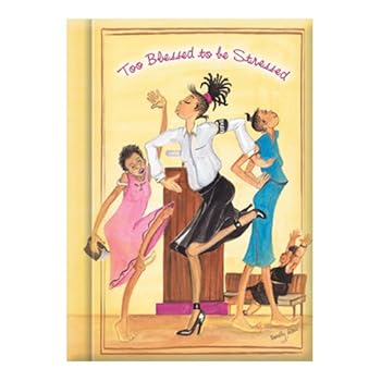 Too Blessed to Be Stressed Journal