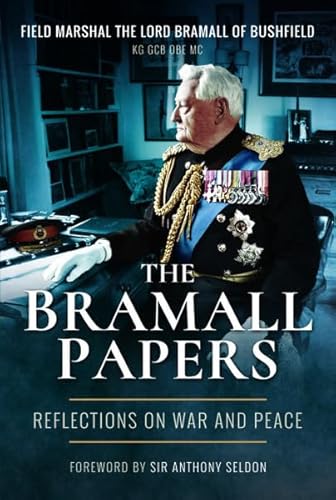The Bramall Papers: Reflections on War and Peace