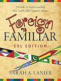 Foreign to Familiar ESL Edition