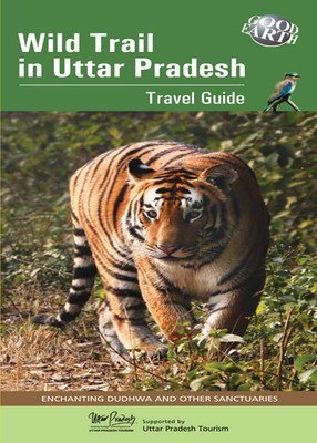 Wild Trail in Uttar Pradesh Travel Guide