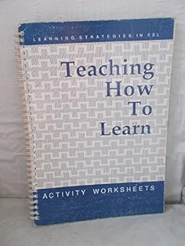 Paperback Teaching How to Learn: Learning Strategies in ESL - Activity Worksheets Book