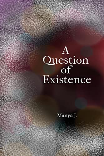 A Question Of Existence