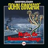 John Sinclair - Folge 159: Skylla, die Menschenschlange. Hörspiel. (Geisterjäger John Sinclair, Band 159)