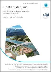 Contratti di fiume. Pianificazione strategica e partecipata dei bacini idrografici