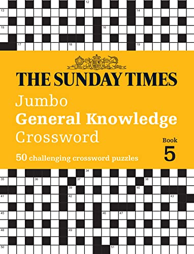 Sunday Times Jumbo General Knowledge Crossword Book 5: 50 general knowledge crosswords (Sunday Times Puzzle Books)
