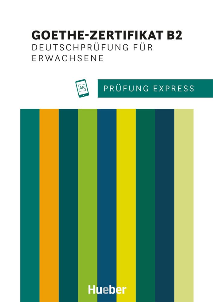 Prufung Express: Goethe-Zertifikat B2 Deutschprufung fur Erwachsene (Examenes)