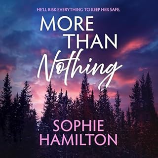 More Than Nothing Audiobook By Sophie Hamilton cover art