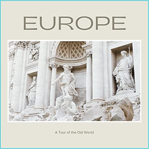 Europe: A Tour of the Old World (English Edition)
