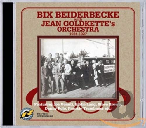 With Jean Goldkette's Orchestra 1924-1927