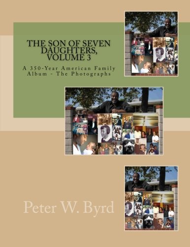 The Son of Seven Daughters - A 350-Year Family Album, Vol. 3