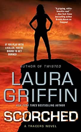 Scorched: A Tracers Novel (Tracers Series Book 6)