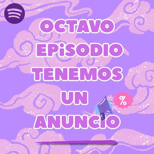 Octavo programa - Anuncios & El mundo de las notas