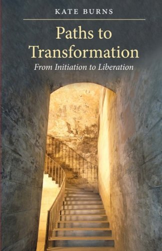 Paths to Transformation: From Initiation to Lib... 1630515639 Book Cover