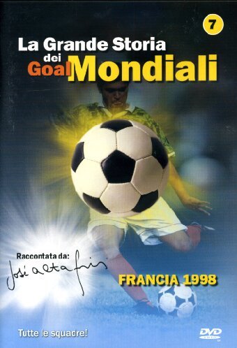 Grande Storia Dei Goal Mondiali Volume 07