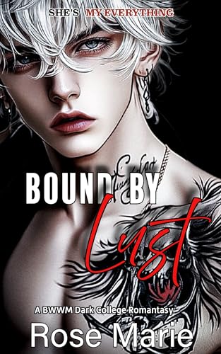 Bound By Lust : A Dark BWWM College Romantasy (Sinful Seven Book 2)