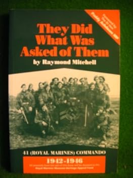 Paperback "They Did What Was Asked of Them": 41 (Royal Marines) Commando, 1942-1946 Book