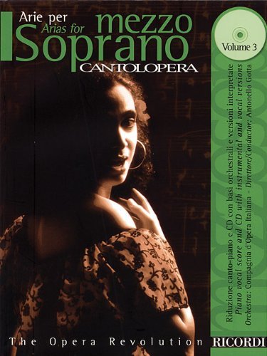 [(Cantolopera: Arias for Mezzo-Soprano Volume 3: Book/CD with Full Orchestra Accompaniments)] [Author: Hal Leonard Publishing Corporation] published on (April, 2004)