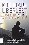 Ich habe überlebt: Busfahrt ohne Wiederkehr