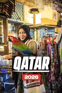 QATAR TRAVEL GUIDE 2026