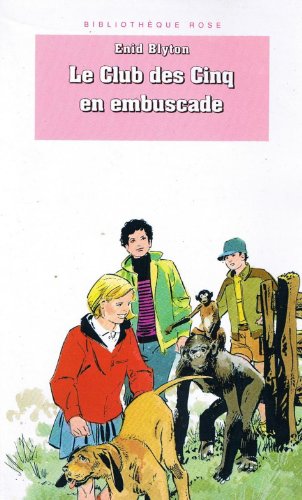 Le Club des Cinq en embuscade [French] 201018422X Book Cover