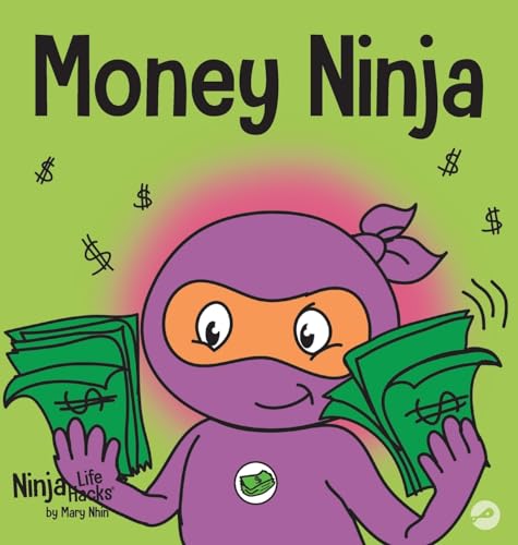 Image of Money Ninja: A Children's Book About Saving, Investing, and Donating (10) (Ninja Life Hacks)