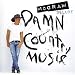 Damn Country Music [Deluxe Edition]