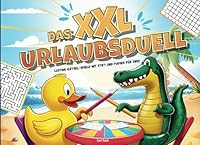 Das XXL Urlaubs-Duell: viele lustige Rätsel-Spiele mit Stift und Papier für Zwei I Reisespiele für Erwachsene und Kinder I ideale Beschäftigung für unterwegs (German Edition) B0F5WPD5NF Book Cover