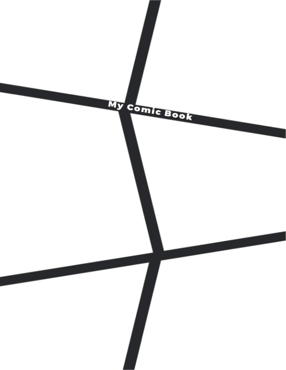 Blank Comic Book Kids and Adults: Draw And Make Your Own Comic Book With Many Blank Templates & Blank Cover